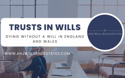 Trusts in Wills in England and Wales: What They Are, How They Work, and Why They Matter