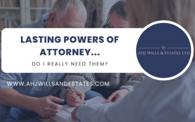Do I really need Lasting Powers of Attorney?
